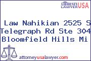 Law Nahikian 2525 S Telegraph Rd Ste 304 Bloomfield Hills Mi