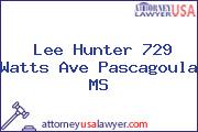 Lee Hunter 729 Watts Ave Pascagoula MS