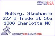 McGary, Stephanie 227 W Trade St Ste 1500 Charlotte NC