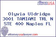 Olyvia Uldridge 3001 TAMIAMI TRL N STE 400 Naples FL
