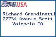 Richard Grandinetti 27734 Avenue Scott Valencia CA