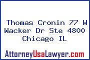 Thomas Cronin 77 W Wacker Dr Ste 4800 Chicago IL