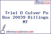 Triel D Culver Po Box 20039 Billings MT