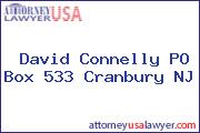 David Connelly PO Box 533 Cranbury NJ