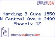 Harding B Cure 1850 N Central Ave # 2400 Phoenix AZ