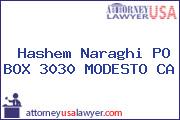 Hashem Naraghi PO BOX 3030 MODESTO CA