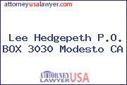 Lee  Hedgepeth P.O. BOX 3030 Modesto CA