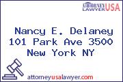 Nancy E. Delaney 101 Park Ave 3500 New York NY