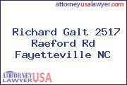 Richard Galt 2517 Raeford Rd Fayetteville NC