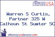 Warren S Curtis, Partner 325 W Calhoun St Sumter SC