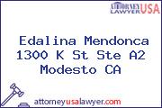 Edalina Mendonca 1300 K St Ste A2 Modesto CA
