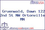 Gruenwald, Dawn 122 2nd St NW Ortonville MN