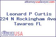 Leonard P Curtis 224 N Rockingham Ave Tavares FL