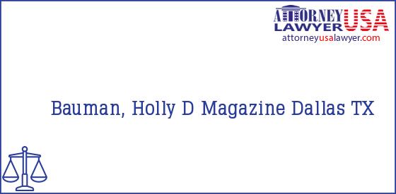 Telephone, Address and other contact data of Bauman, Holly, Dallas, TX, USA