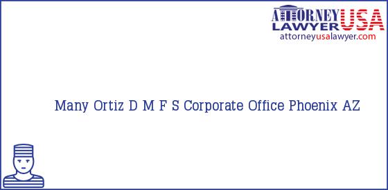 Telephone, Address and other contact data of Many Ortiz, Phoenix, AZ, USA