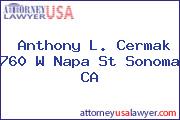 Anthony L. Cermak 760 W Napa St Sonoma CA