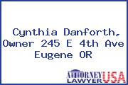 Cynthia Danforth, Owner 245 E 4th Ave Eugene OR