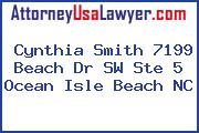 Cynthia Smith 7199 Beach Dr SW Ste 5 Ocean Isle Beach NC