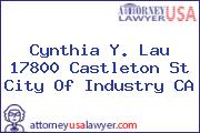 Cynthia Y. Lau  17800 Castleton St City Of Industry CA
