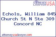 Echols, William 845 Church St N Ste 309 Concord NC