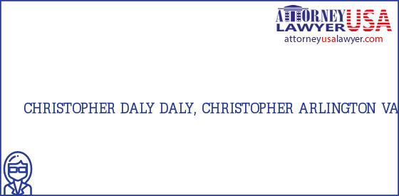 Telephone, Address and other contact data of CHRISTOPHER DALY, ARLINGTON, VA, USA