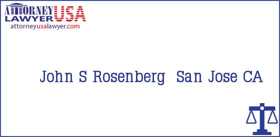 Telephone, Address and other contact data of John S Rosenberg, San Jose, CA, USA