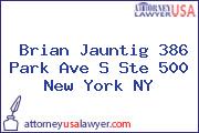 Brian Jauntig 386 Park Ave S Ste 500 New York NY