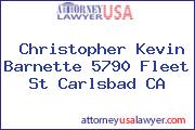 Christopher Kevin Barnette 5790 Fleet St Carlsbad CA