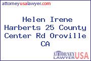 Helen Irene Harberts 25 County Center Rd Oroville CA