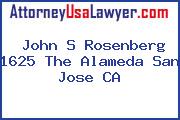 John S Rosenberg 1625 The Alameda San Jose CA