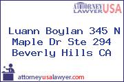 Luann Boylan 345 N Maple Dr Ste 294 Beverly Hills CA