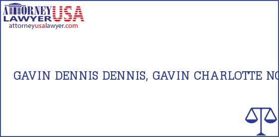 Telephone, Address and other contact data of GAVIN DENNIS, CHARLOTTE, NC, USA