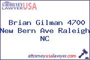 Brian Gilman 4700 New Bern Ave Raleigh NC
