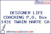 DESIGNER LIFE COACHING P.O. Box 1431 TWAIN HARTE CA