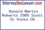Donald Martin Roberts 2985 Scott St Vista CA