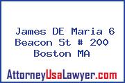 James DE Maria 6 Beacon St # 200 Boston MA