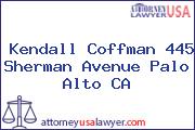 Kendall Coffman 445 Sherman Avenue Palo Alto CA