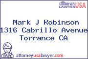 Mark J Robinson 1316 Cabrillo Avenue Torrance CA