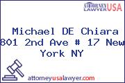 Michael DE Chiara 801 2nd Ave # 17 New York NY