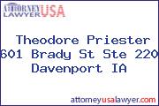Theodore Priester 601 Brady St Ste 220 Davenport IA