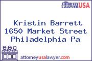 Kristin Barrett 1650 Market Street Philadelphia Pa