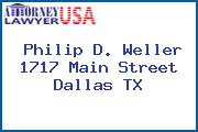 Philip D. Weller 1717 Main Street Dallas TX
