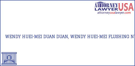 Telephone, Address and other contact data of WENDY HUEI-MEI DUAN, FLUSHING, NY, USA