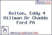 Bolton, Eddy 4 Hillman Dr Chadds Ford PA