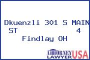 Dkuenzli 301 S MAIN ST             4 Findlay OH