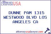 DUNNE PAM 1315 WESTWOOD BLVD LOS ANGELES CA