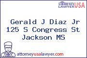 Gerald J Diaz Jr 125 S Congress St Jackson MS