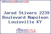 Jared Stivers 2239 Boulevard Napoleon Louisville KY