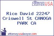 Rice David 22247 Criswell St CANOGA PARK CA