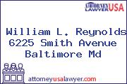 William L. Reynolds 6225 Smith Avenue Baltimore Md